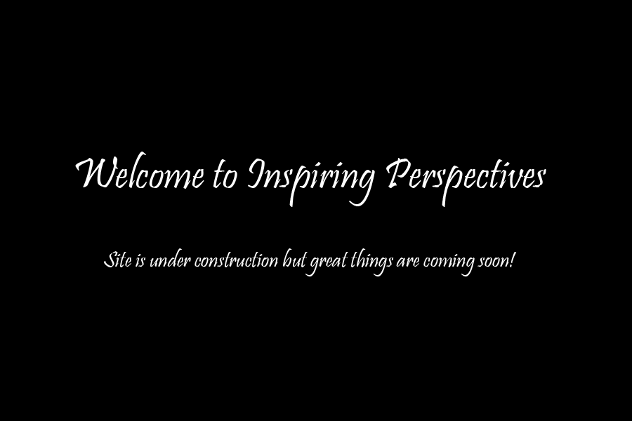 Welcome to Inspiring Perspectives!